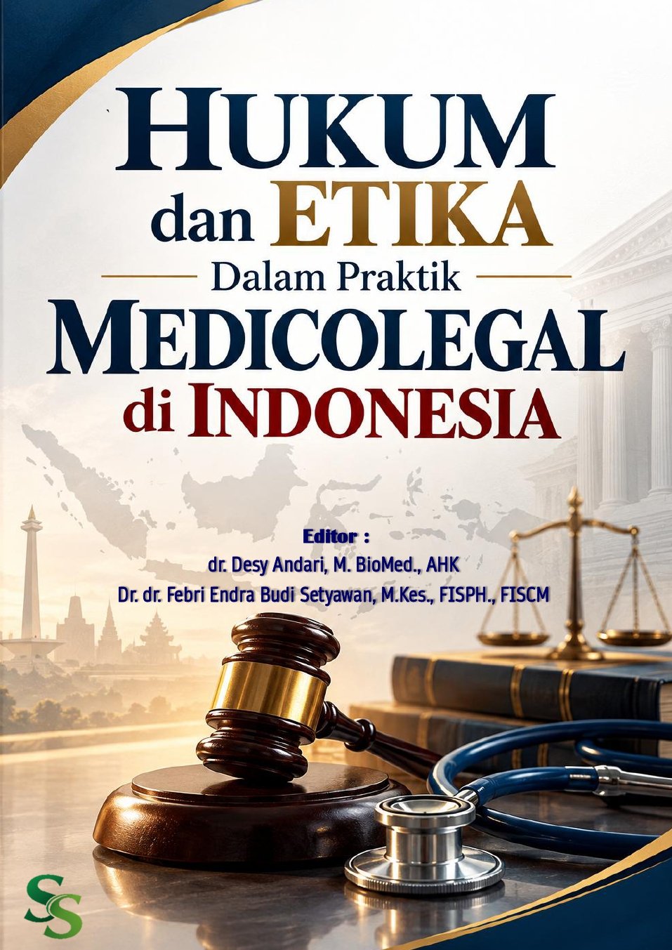 Hukum dan Etika dalam Praktik Medikolegal di Indonesia